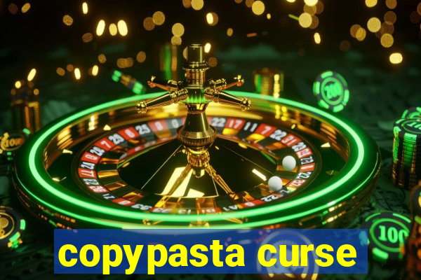 copypasta curse